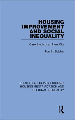 Housing Improvement and Social Inequality