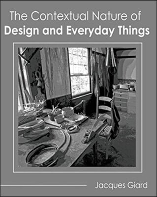 The Contextual Nature of Design and Everyday Things