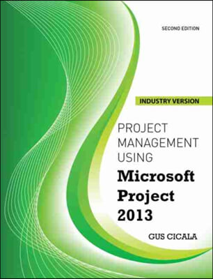 Project Management Using Microsoft Project 2013