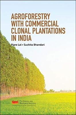 Agroforestry with commercial clonal plantations in India