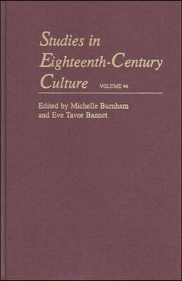 Studies in Eighteenth-Century Culture: Volume 44