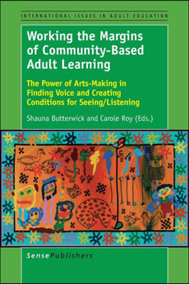 Working the Margins of Community-based Adult Learning