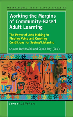 Working the Margins of Community-based Adult Learning