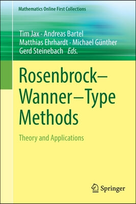 Rosenbrock--Wanner-Type Methods: Theory and Applications