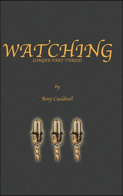 Watching (Singer Part Three): Benji and the famous singer join in and watch as Jenny, Eugene and the pale redhead continue to enjoy the pleasures of