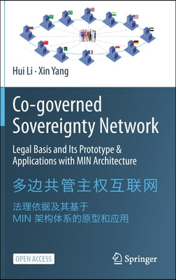 Co-Governed Sovereignty Network: Legal Basis and Its Prototype & Applications with Min Architecture