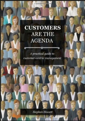 Customers Are the Agenda