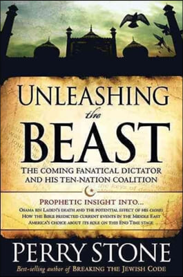 [중고-상] Unleashing the Beast: The Coming Fanatical Dictator and His Ten-Nation Coalition
