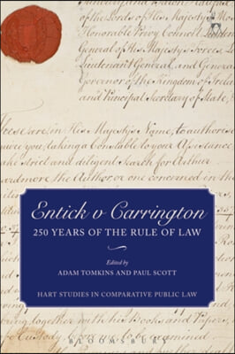 Entick V Carrington: 250 Years of the Rule of Law