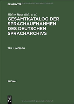 Gesamtkatalog Der Sprachaufnahmen Des Deutschen Spracharchivs