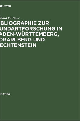 Bibliographie Zur Mundartforschung in Baden-Wurttemberg, Vorarlberg Und Liechtenstein