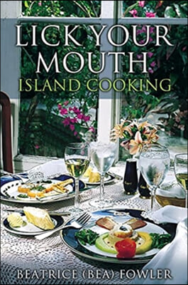 Lick Your Mouth - Island Cooking