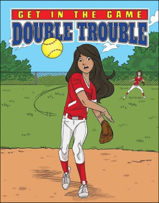 Get in the Game: Double Trouble