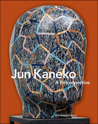 Jun Kaneko: A Retrospective