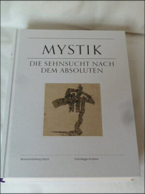 MYSTIK DIE SEHNSUCHT NACH DEM ABSOLUTEN