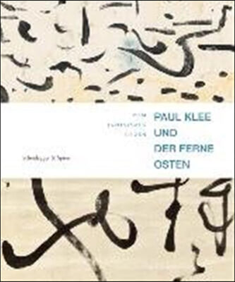 Paul Klee Und Der Ferne Osten