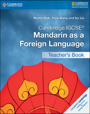 Cambridge Igcse(r) Mandarin as a Foreign Language Teacher's Book