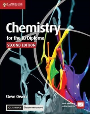 Chemistry for the Ib Diploma Coursebook with Cambridge Elevate Enhanced Edition (2 Years) [With CDROM]