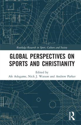 Global Perspectives on Sports and Christianity