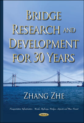 Bridge Research and Development for 30 Years