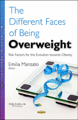 The Different Faces of Being Overweight