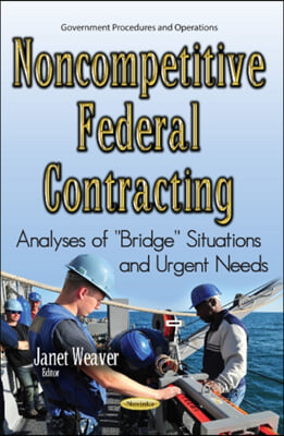 Noncompetitive Federal Contracting