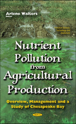 Nutrient Pollution from Agricultural Production