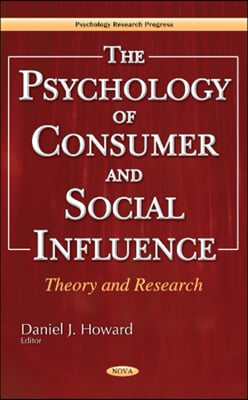 The Psychology of Consumer and Social Influence