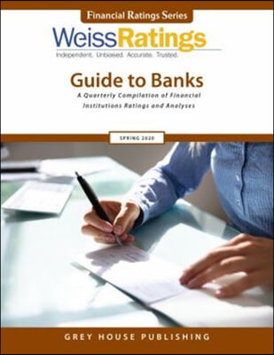 Weiss Ratings Guide to Banks, Spring 2020: 0