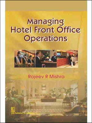 Managing Hotel Front Office Operations