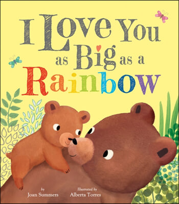 I Love You as Big as a Rainbow