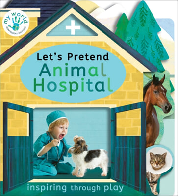 Let&#39;s Pretend Animal Hospital