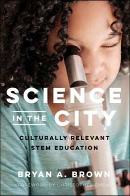 Science in the City: Culturally Relevant Stem Education