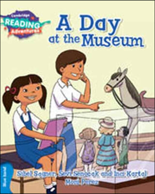 Cambridge Reading Adventures a Day at the Museum Blue Band
