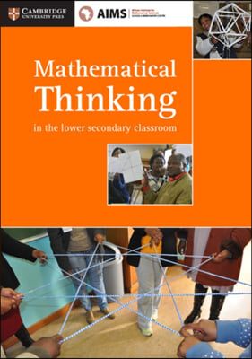 Aimssec Maths Teacher Support Series Mathematical Thinking in the Lower Secondary Classroom