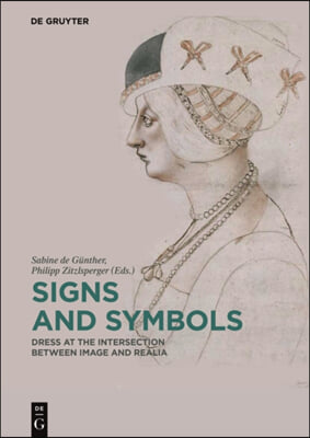 Signs and Symbols: Dress at the Intersection Between Image and Realia