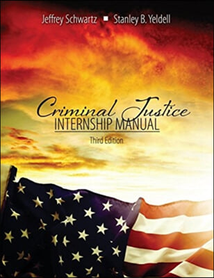 Criminal Justice: Internship Manual