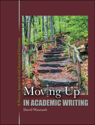 Moving Up in Academic Writing: A Process Approach with Integrated Grammar