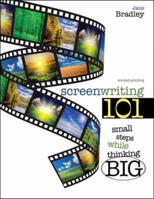 Screenwriting 101: Small Steps While Thinking Big