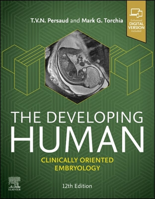 The Developing Human: Clinically Oriented Embryology