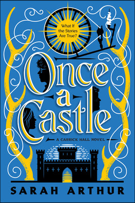 Once a Castle: A Carrick Hall Novel, Book 2