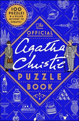 The Official Agatha Christie Puzzle Book: Put Your Detective Skills to the Ultimate Test