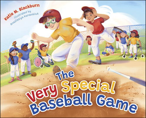 The Very Special Baseball Game: A Story about Disability and God's Good Design for All of Us