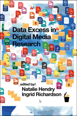 Data Excess in Digital Media Research