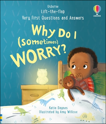 Very First Questions and Answers: Why Do I (Sometimes) Worry?