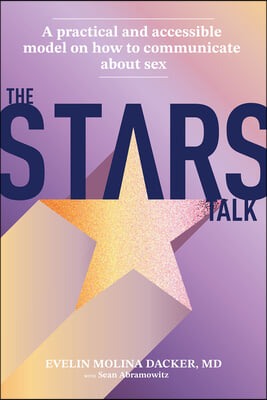 The Stars Talk: A Practical and Accessible Model on How to Communicate about Sex