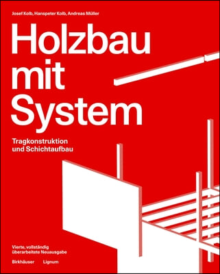 Holzbau Mit System: Tragkonstruktion Und Schichtaufbau