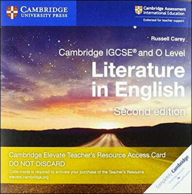 Cambridge IGCSE (R) and O Level Literature in English Cambridge Elevate Teacher's Resource Access Card