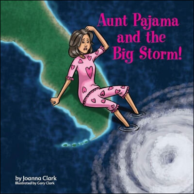 Aunt Pajama and the Big Storm: Volume 3