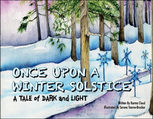 Once Upon a Winter Solstice: A Tale of Dark and Light Volume 1